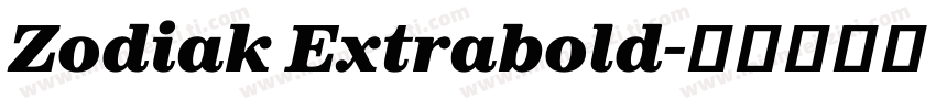 Zodiak Extrabold字体转换